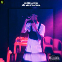 Arrochadeira Não Vou Atrapalha - DJ PEREIRA NO BEAT & Rave Produtora & MC MORENA