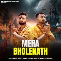 Mera Bholenath - Sombir Khatak & partab dhull & monu hajwana & Its Harrish