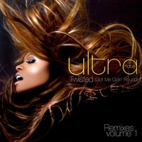 Twisted (Got Me Goin Round) - Ultra Naté