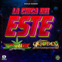 La Chica del Este - Grupo Pesadilla De Moises Revilla & Grupo Yigobey