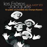 Ce n'est qu'un au revoir - Les Frères Jacques