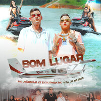 Bom Lugar - MC Joãozinho VT & Colombia MC & DJ JR No Beat