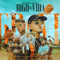 Jogo da Vida - Mc Vine7 & MC Lipi & DJ Koringa MPC