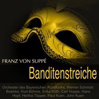 Banditenstreiche, Akt I: "Zum Wohl, Professor!" - Sinfonieorchester des Bayerischen Rundfunks & Hertha Töpper & Erika Koth & Kurt Böhme & Paul Kuen & Hans Hopf & Franz von Suppé