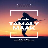 Tamaly Maak - Mzade
