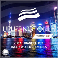 Uplifting Only (UpOnly 438) - Ori Uplift Radio