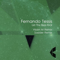 Let The Bass Kick - Fernando Tessis