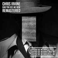 Can you see me now - Chris Irvine