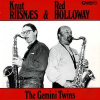 The Feelin' is the Healin' - Knut Riisnæs & Red Holloway