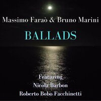 You've Changed - Massimo Faraò & Bruno Marini & Nicola Barbon & Roberto BOBO Facchinetti