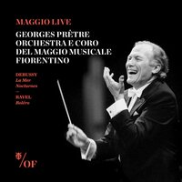 Nocturnes: 3. Sirènes - Морис Равель & Georges Pretre & Orchestra Del Maggio Musicale Fiorentino