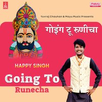 Going To Runicha - Happy Singh