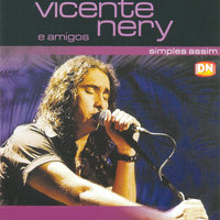 Ponto G - Amigos & Vicente Nery & Amigos & Vicente Nery