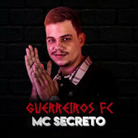 Guerreiros FC - MC Secreto