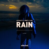 Rain - Astrality & MNRT & S:NE