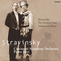 Stravinsky: Petrouchka: Tableau 4 - Paavo Järvi & Cincinnati Symphony Orchestra & Michael Chertock & Игорь Фёдорович Стравинский