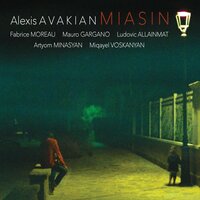 Improvisation pour julien - Alexis Avakian & Fabrice Moreau & Mauro Gargano & Ludovic Allainmat & Artyom Minasyan & Miqayel Voskanyan