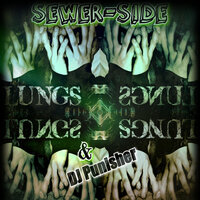 The Forgotten - Lungs & DJ Punisher