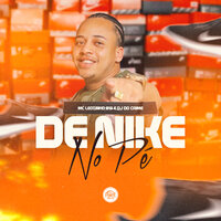 De Nike no Pé - Dj do crime & Mc Leozinho B13