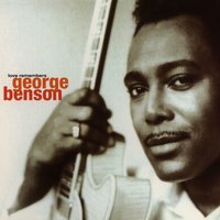 Come Into My World - George Benson