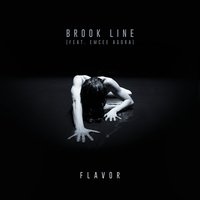 Flavor - Brook Line & Emcee Agora