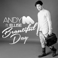 Beautiful Day - Andy M. & Ellise