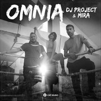 Omnia - DJ Project & Mira