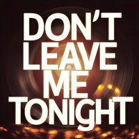 Don't Leave Me Tonight - Simon Guerrero