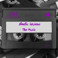 Tha Music - Atlantic Sessions