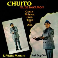 Asi Soy Yo - Chuito El De Bayamón