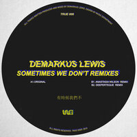 Sometimes We Don't - Demarkus Lewis & Anastasia Wilson