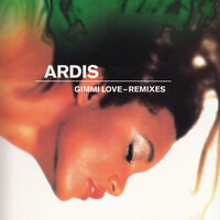 Gimmi Love - Ardis & Pierre j