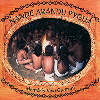 Nhanderu Tupa - Memória Viva Guarani