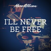 The Seventh Son - Mose Allison & 4