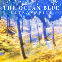 Ground Gives Way - The Ocean Blue