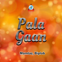 Pala Gaan - Momtaz & Biplob