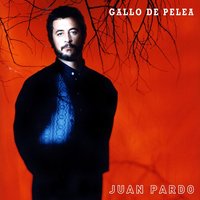 Gallo De Pelea - Juan Pardo