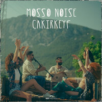 CakirKeyf - Mosso Noise & Majnoon