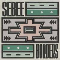 Borders - Sebee & Tye