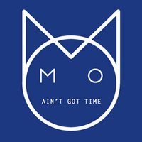 Ain't Got The Time - M.O