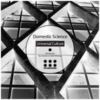 Universal Culture - Domestic Science & Ilias Katelanos
