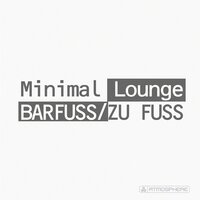 Barfuss - Minimal Lounge & Remcord