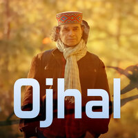 Ojhal - Mohit Chauhan & Ajay K Saklanni