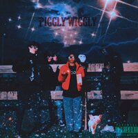 Piggly Wiggly - Tayyy & Daark & Stix
