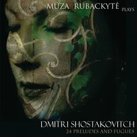 No. 23, Fugue in F Major - Muza Rubackyte & Дмитрий Дмитриевич Шостакович
