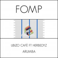 Arumba - Ubizo Café & Herbedyz & Djeff Afrozila