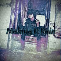 Making It Rain - Xavier Soul