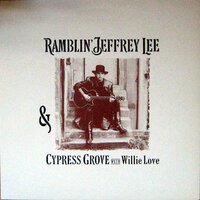 Pony Blues - Jeffrey Lee Pierce & Cypress Grove & Willie Love