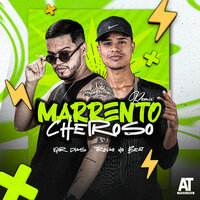 Marrento Cheiroso - Igor Dias & Trovão no Beat