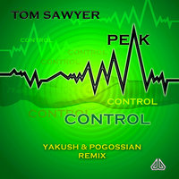 Peak Control - Tom Sawyer & Yakush & Pogossian